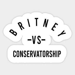 britney vs consevatorship Sticker